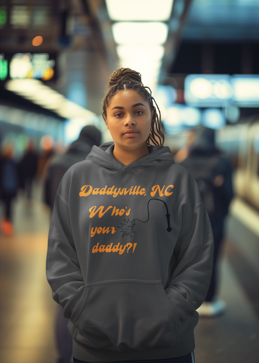 Daddysville Hoodie
